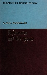 Cover of: Reformation and resurgence, 1485-1603: England in the sixteenth century