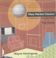 Mass market classics : the home : a celebration of everyday design