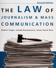 The law of journalism and mass communication by Robert Trager
