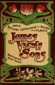 Cover of: Autumn catalogue of bulbs and plants by James Vick's Sons (Rochester, N.Y.)