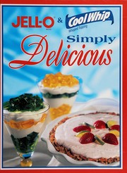 Cover of: Jell-o & Cool Whip whipped topping simply delicious