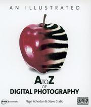 Cover of: An Illustrated A to Z of Digital Photography (Digital Photogrpahy A-Z)