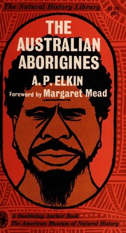 Cover of: The Australian aborigines by A. P. Elkin