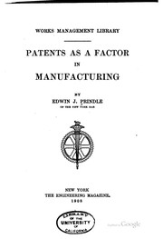 Cover of: Patents as a factor in manufacturing