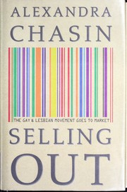 Cover of: Selling out: the gay and lesbian movement goes to market