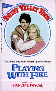 Cover of: PLAYING WITH FIRE by Francine Pascal