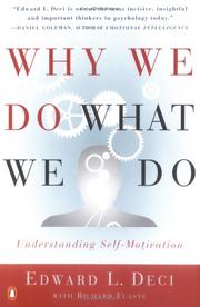 Cover of: Why We Do What We Do: Understanding Self-Motivation