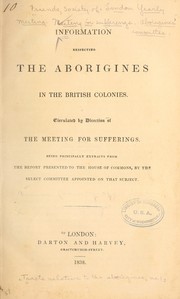 Cover of: Information respecting the aborigines in the British colonies. by Friends, Society of. London Yearly Meeting. Meeting for Sufferings. Aborigines' Committee
