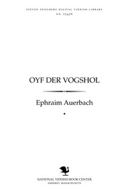 Cover of: Oyf der ṿogshol: esey, liṭeraṭur-ḳriṭiḳ, ḳulṭur-problemen