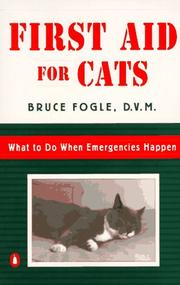 Cover of: First Aid for Cats: What to do When Emergencies Happen