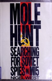 Cover of: Molehunt: searching for Soviet spies in MI5