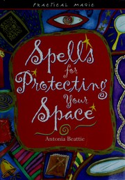 Cover of: Spells for protecting your space