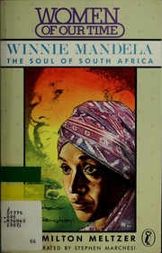Cover of: Winnie Mandela: The Soul of South Africa (Women of Our Time)