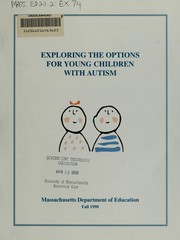 Cover of: Exploring the options for young children with autism