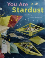Cover of: You Are Stardust by Elin Kelsey