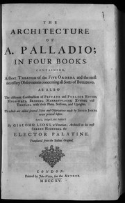 Cover of: The architecture of A. Palladio, in four books by Andrea Palladio