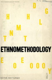 Ethnomethodology; selected readings by Turner, Roy