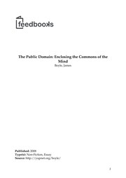 Cover of: The public domain: enclosing the commons of the mind