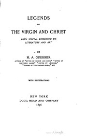 Cover of: Legends of the Virgin and Christ