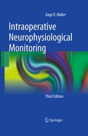 Cover of: Intraoperative neurophysiological monitoring