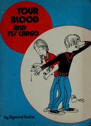 Cover of: Your Blood and Its Cargo