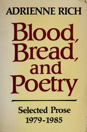 Cover of: Blood, Bread, and Poetry by Adrienne Rich