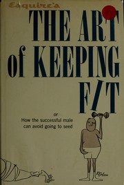 Cover of: The art of keeping fit