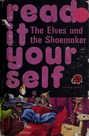 Cover of: The Elves and the Shoemaker (Read It Yourself)