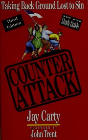 Cover of: Counter Attack : Taking Back Ground Lost to Sin