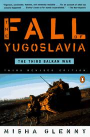 Cover of: The fall of Yugoslavia by Misha Glenny