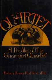 Cover of: Quartet: a profile of the Guarneri Quartet