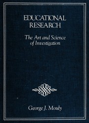 Cover of: Educational research: the art and science of investigation