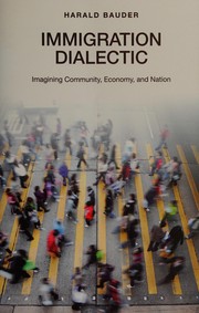 Immigration dialectic by Harald Bauder