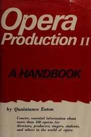 Cover of: Opera production II: a handbook