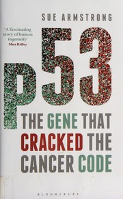Cover of: P53: the gene that cracked the cancer code