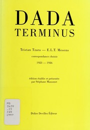 Cover of: Dada terminus: Tristan Tzara-E.L.T. Mesens, correspondence choisie, 1923-1926