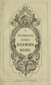 Cover of: The illustrated London drawing book ...