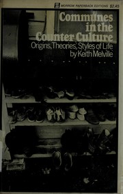 Cover of: Communes in the counter culture: origins, theories, styles of life.