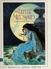 Cover of: The little mermaid by Hans Christian Andersen
