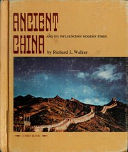 Cover of: Ancient China and its influence in modern times