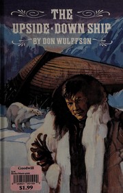 Cover of: The upside-down ship by Don L. Wulffson
