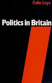 Cover of: Politics in Britain by Colin Leys