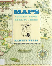 Cover of: Maps: getting from here to there