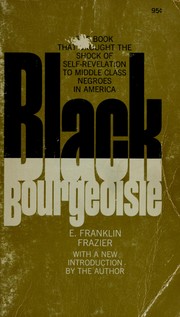 Cover of: Black bourgeoisie by Edward Franklin Frazier