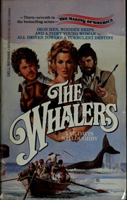 Cover of: The Whalers (Making of America) by Lee D. Willoughby