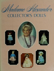 Cover of: Madame Alexander: Collector's dolls