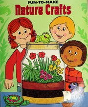 Cover of: Fun-to-make nature crafts