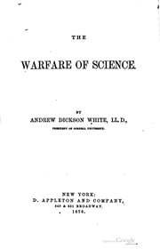 Cover of: The warfare of science. by Andrew Dickson White