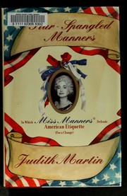 Cover of: Star-spangled manners: in which Miss Manners defends American etiquette (for a change)