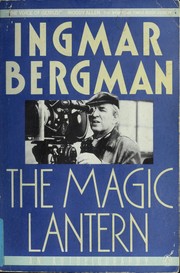 Cover of: The magic lantern: an autobiography